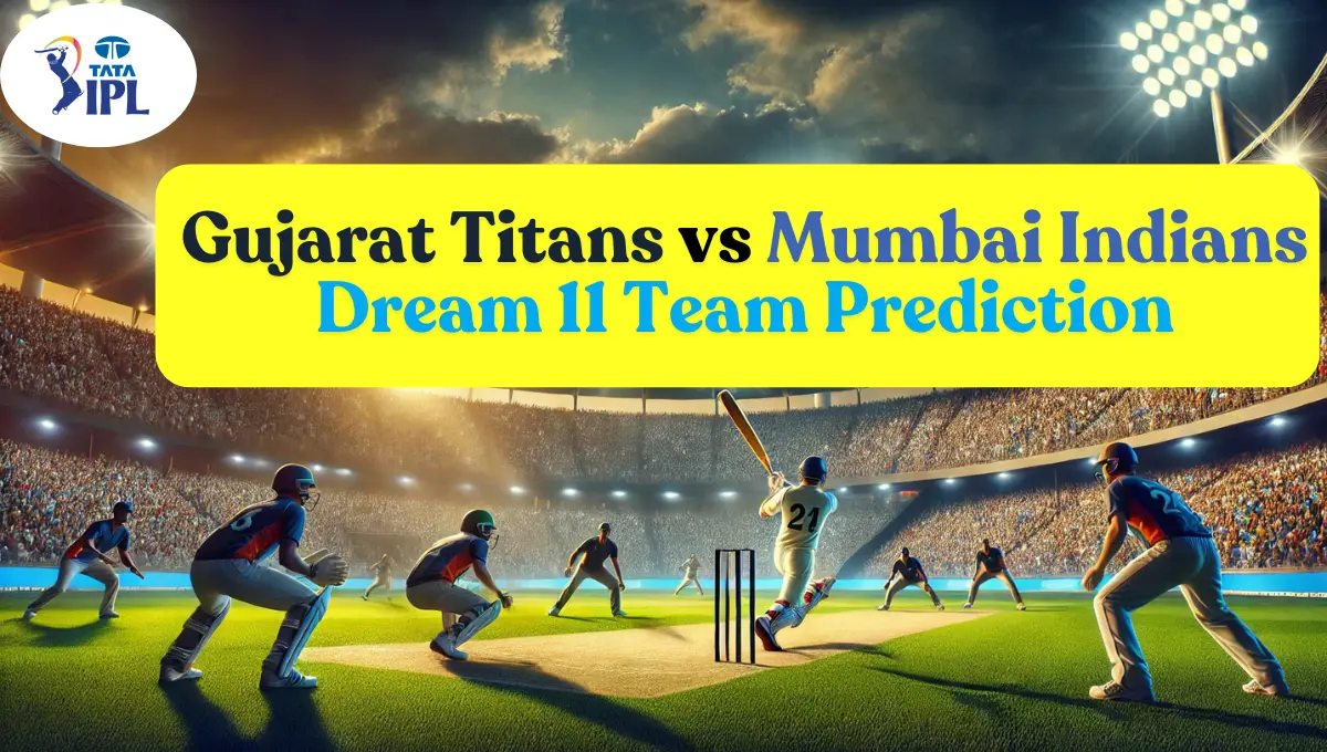 Gujarat Titans vs Mumbai Indians Dream 11 Team Prediction